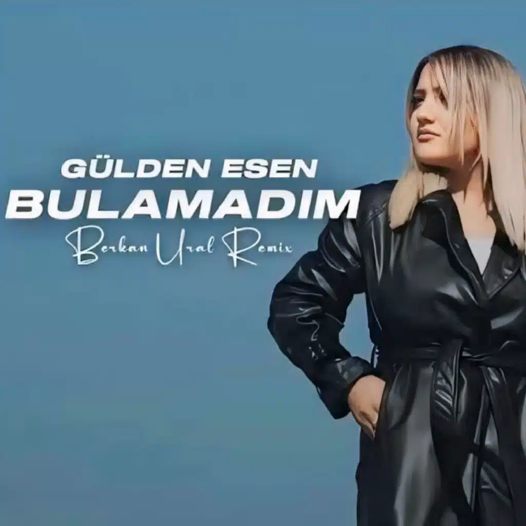 Bulamadım (Remix) [feat. Berkan Ural]