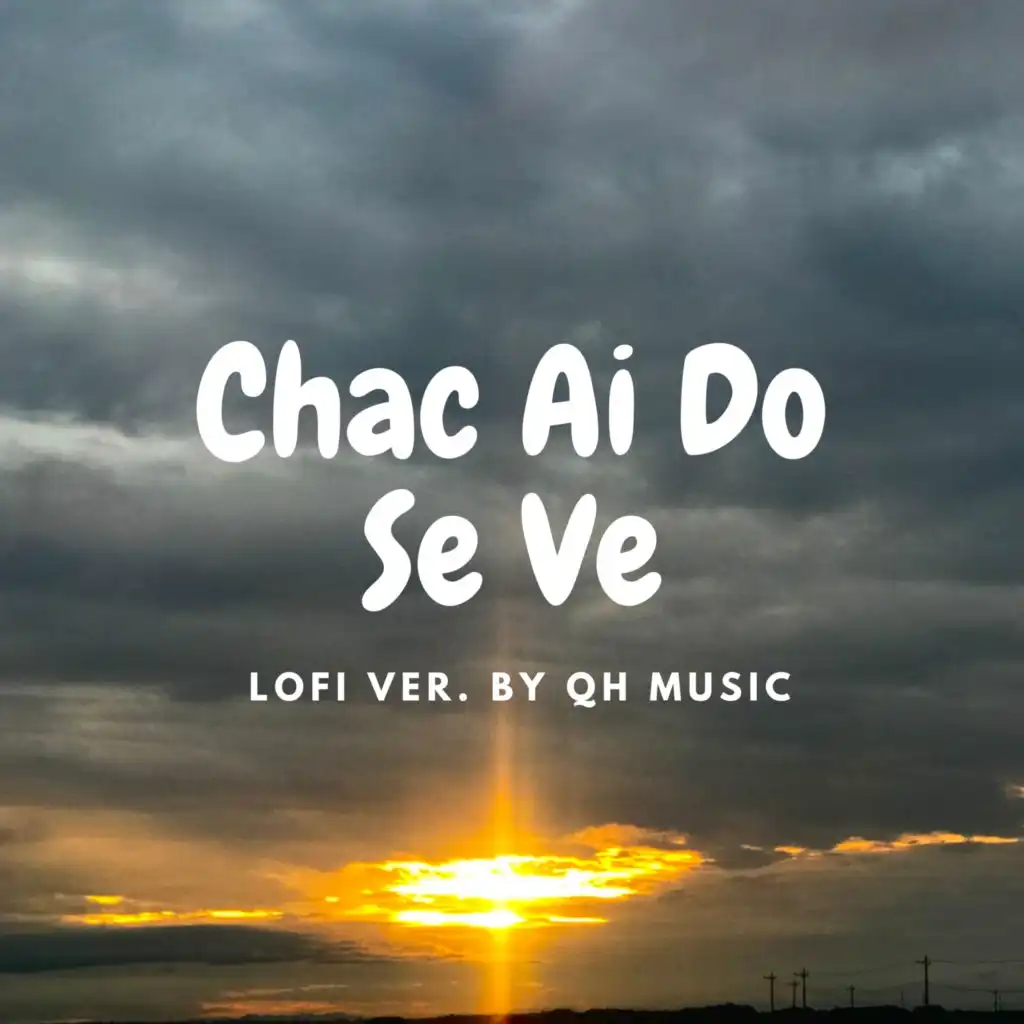 Chắc Ai Đó Sẽ Về [Instrumental] (Lofi Version)