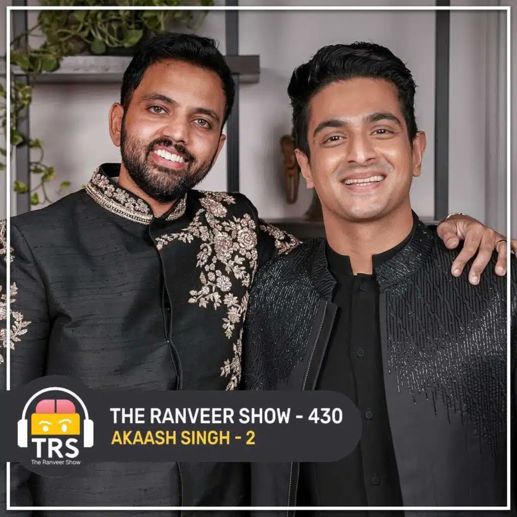 FLAGRANT's Akaash Singh On TRS | The Secret Life Of An Indian-American | The Ranveer Show 430