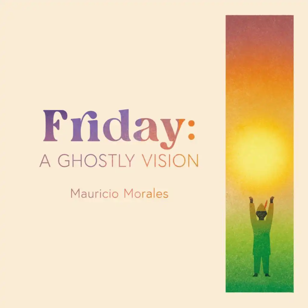 Friday: A Ghostly Vision (feat. Horace Bray, Jongkuk Kim, Edmar Colon, Luca Mendoza & Ido Meshulam)