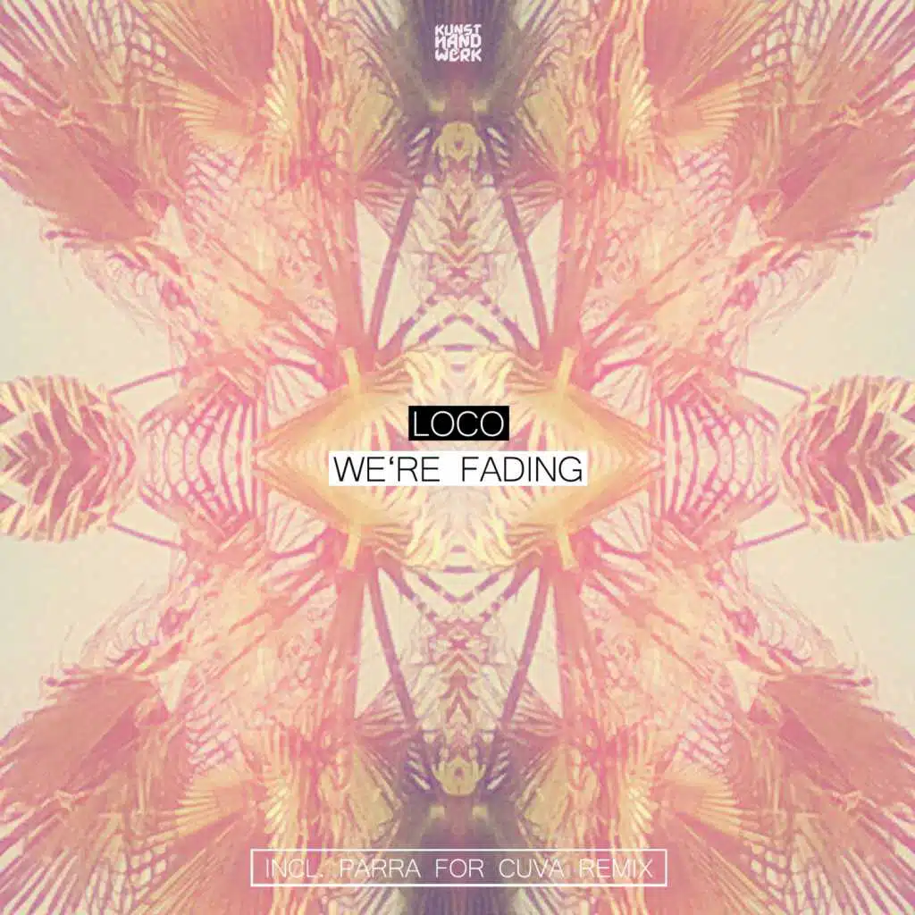 We're Fading (feat. Parra for Cuva)