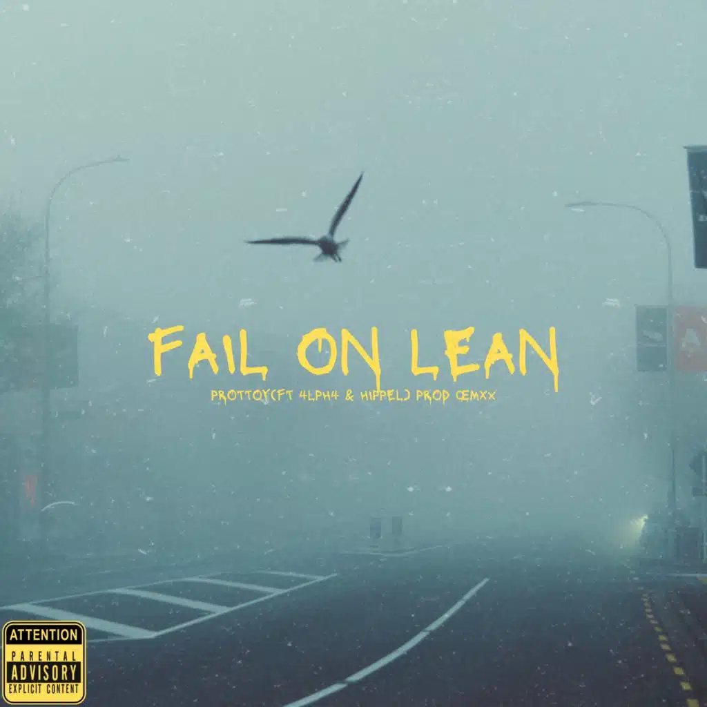 Fail on Lean (feat. 4LPH4 & Hippel)