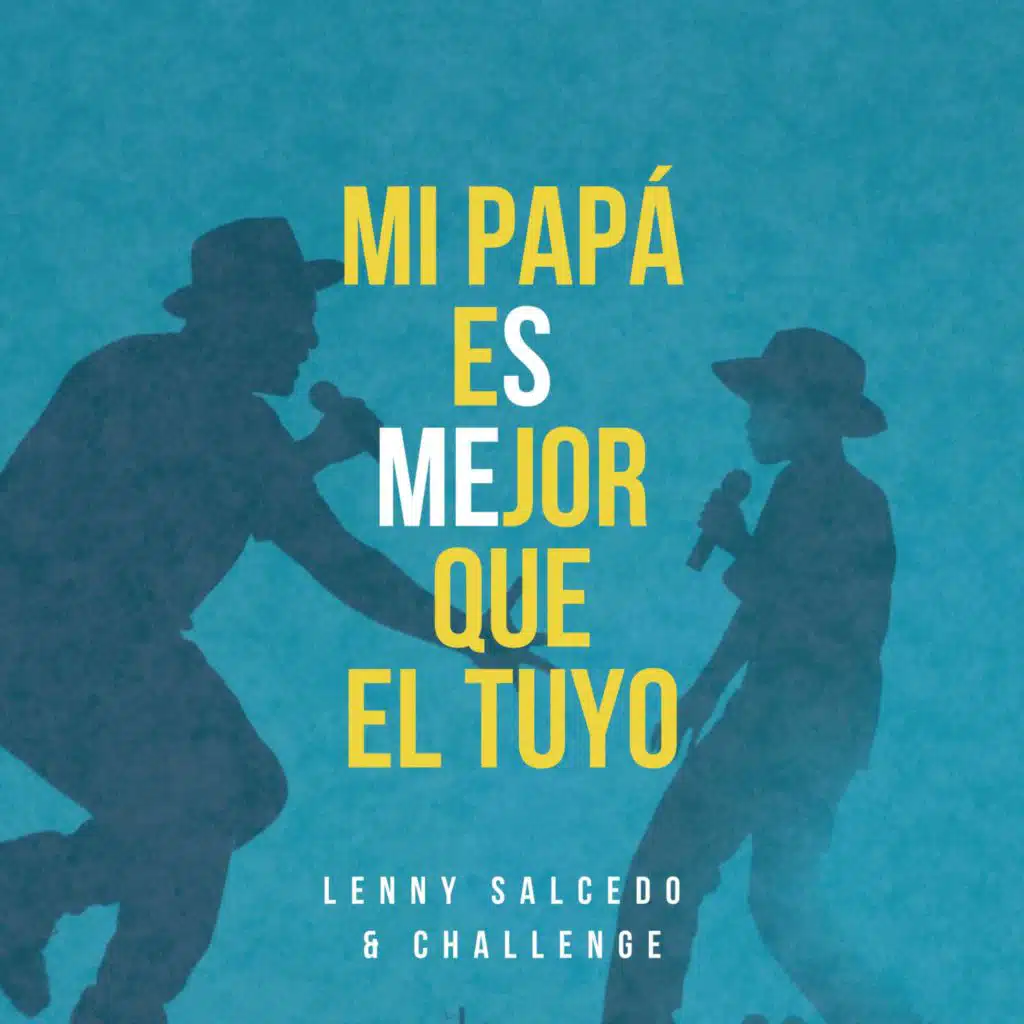 Mi Papá Es Mejor Que El Tuyo