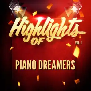 Highlights of Piano Dreamers, Vol. 1