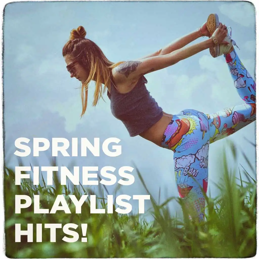 Spring Fitness Playlist Hits!