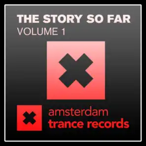 Amsterdam Trance Records - The Story So Far, Vol. 1