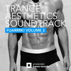 Trance Aesthetics Soundtrack FUARRRK!, Vol. 2