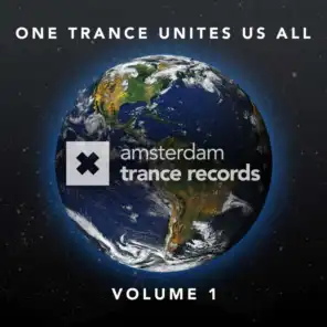 One Trance Unites Us All, Vol. 1