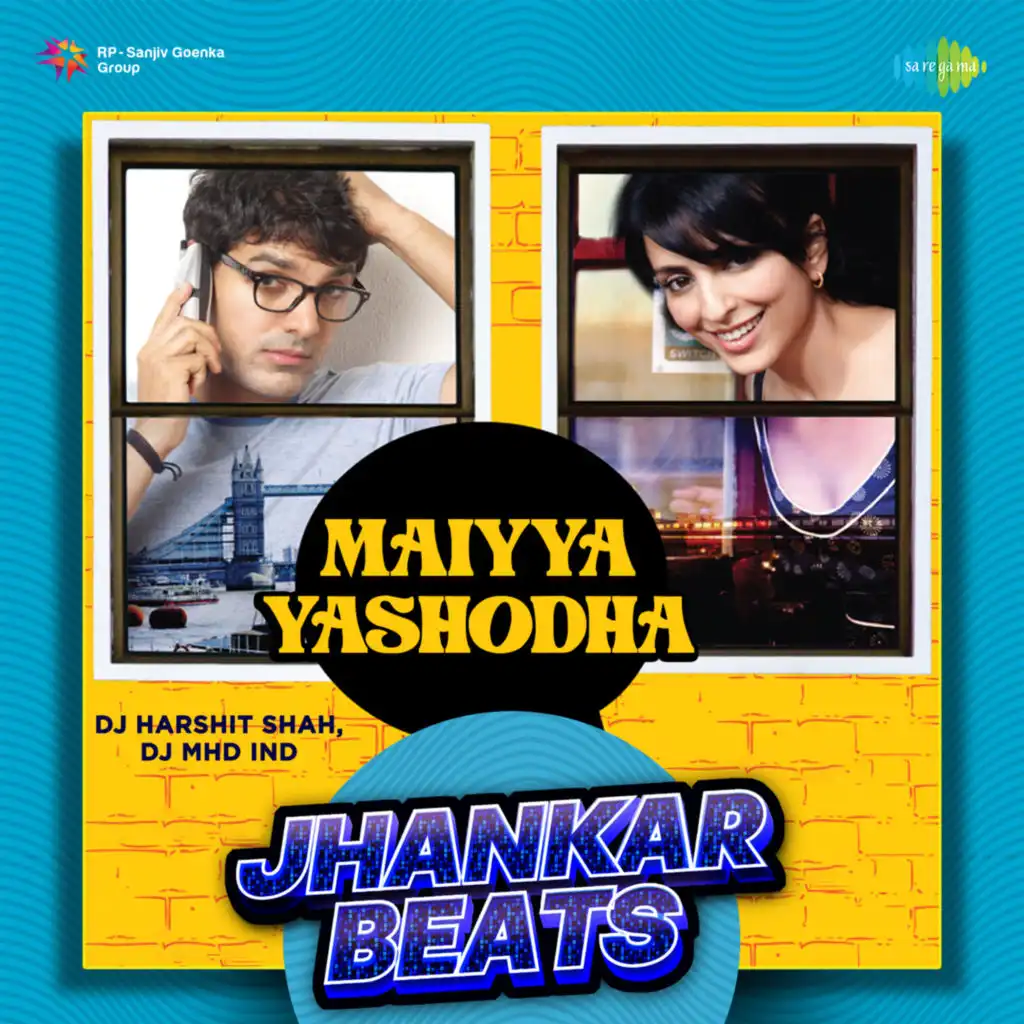 Maiyya Yashodha (Jhankar Beats) [feat. DJ Harshit Shah & DJ MHD IND]