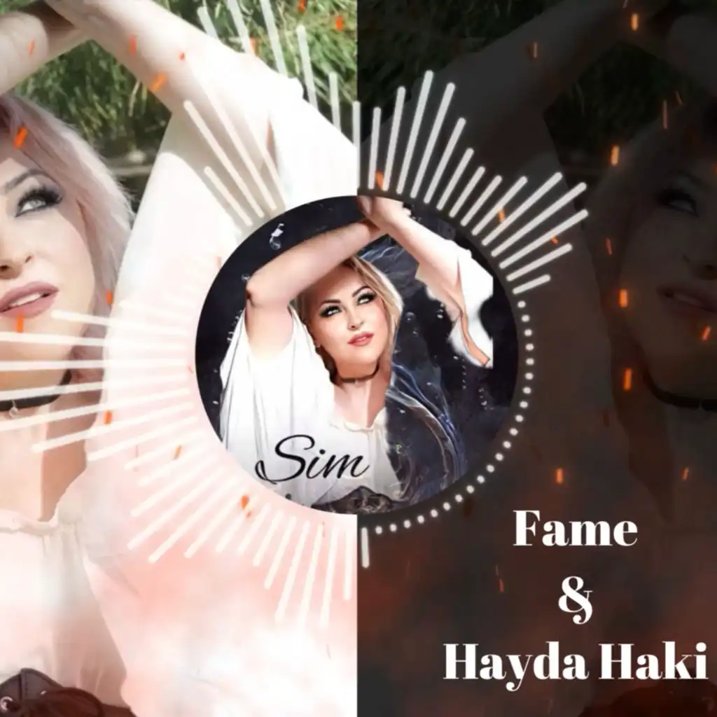 Fame & Hayda Haki