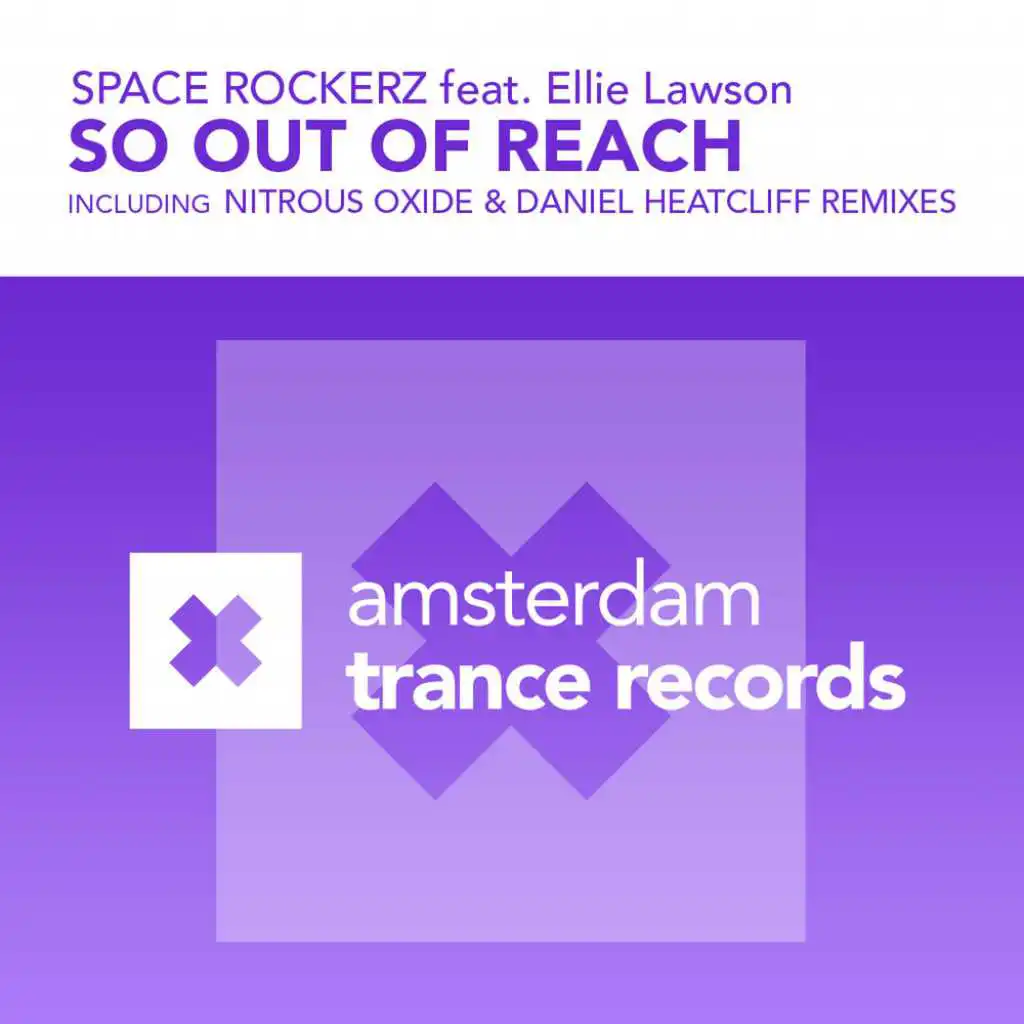 So Out Of Reach (Daniel Heatcliff Remix) [feat. Ellie Lawson]
