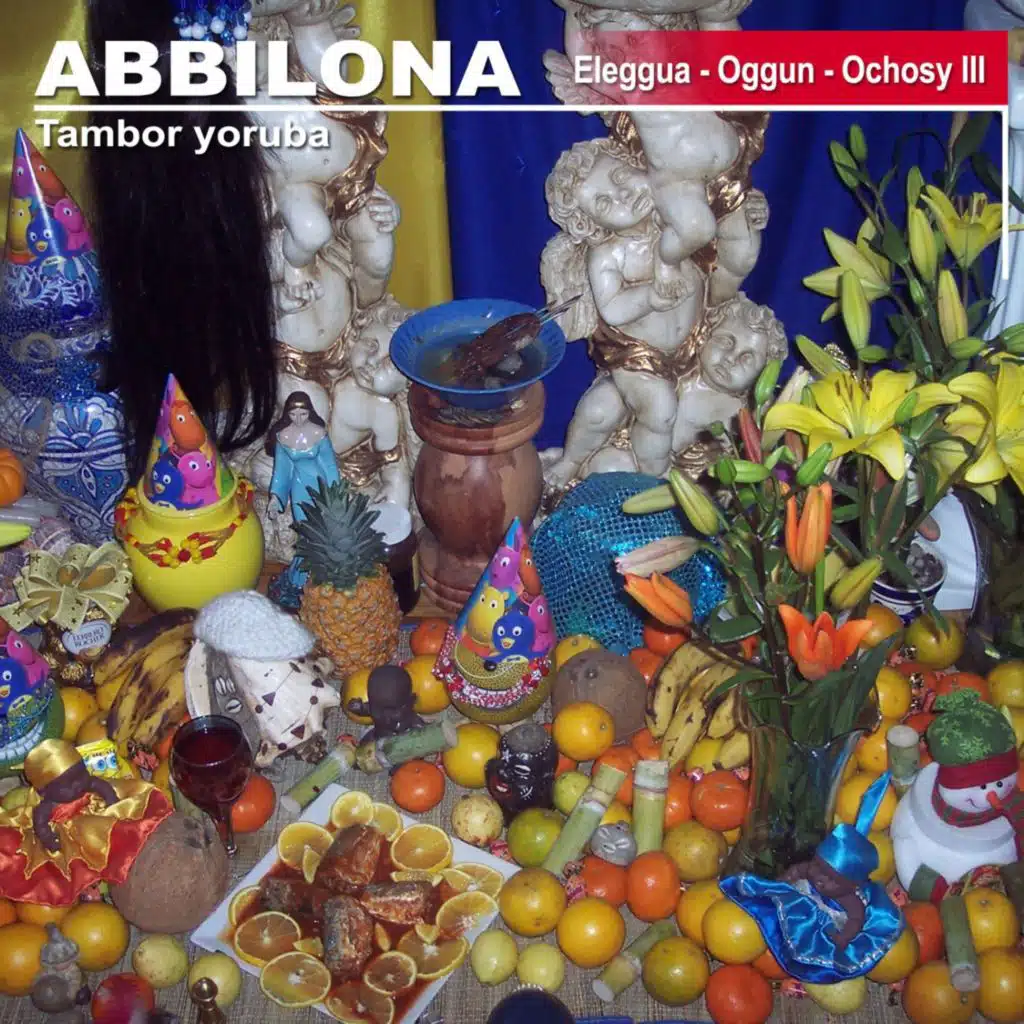 Abbilona - Eleggua, Oggun, Ochosy  III