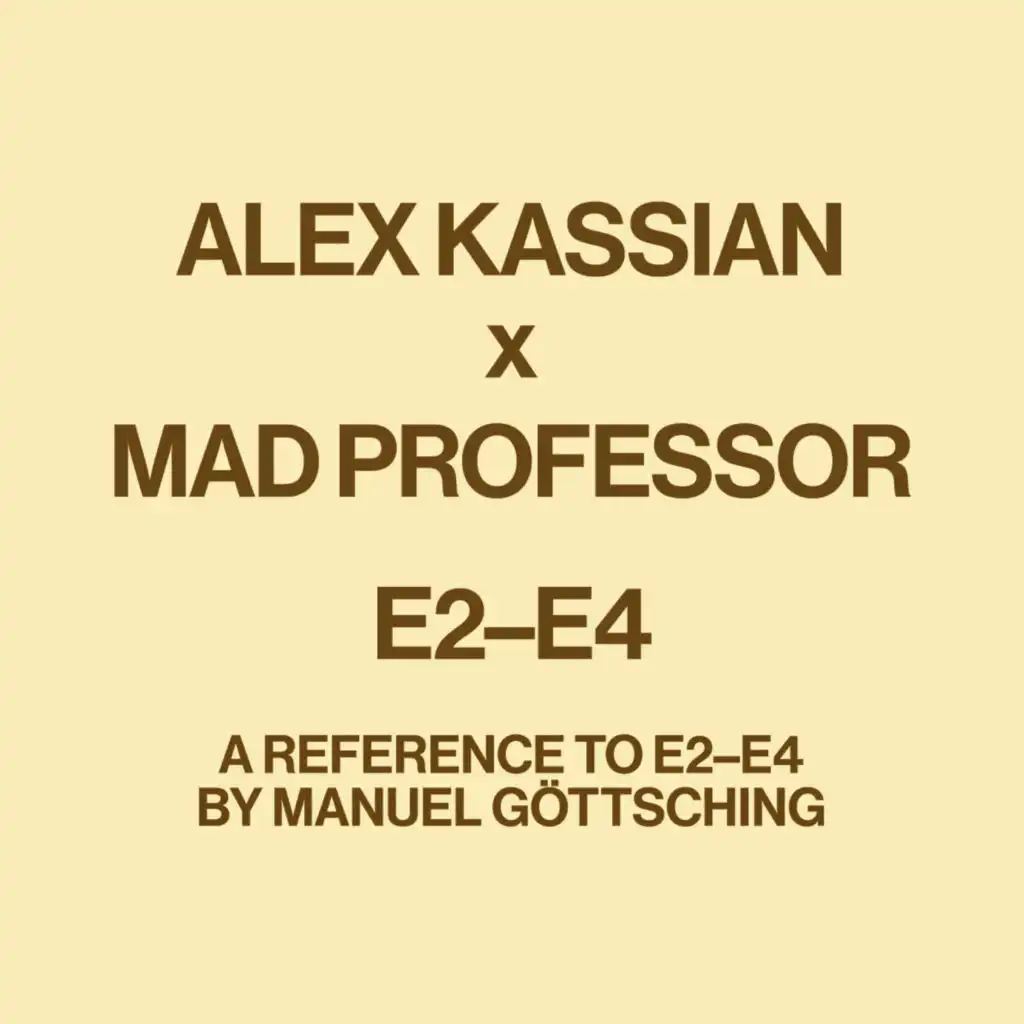 E2-E4 (A reference to E2-E4 by Manuel Gottsching) (Mad Professor's Qantas Crazy Remix)