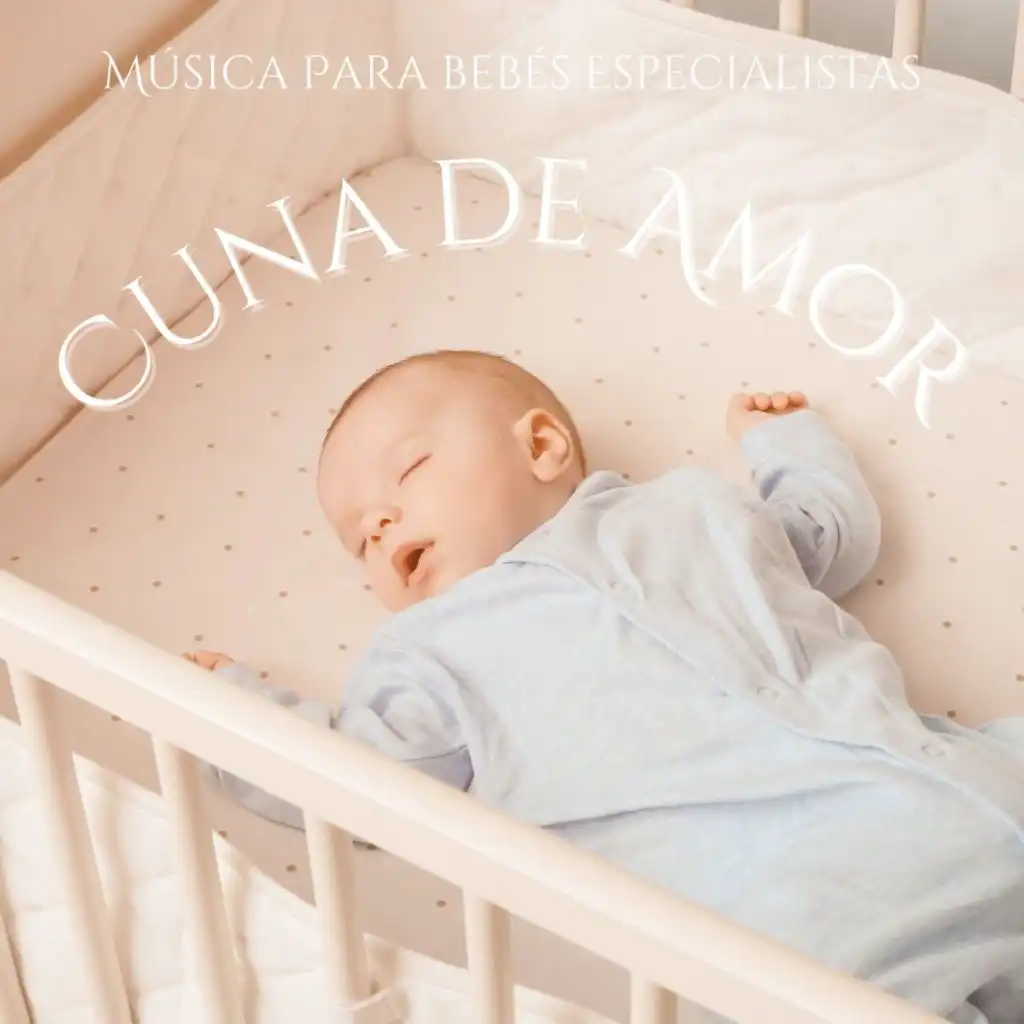 Cuna de Amor: Canciones para Dormir