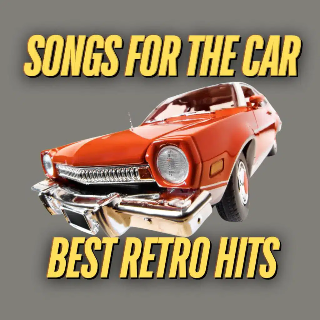 Songs for the Car Best Retro Hits