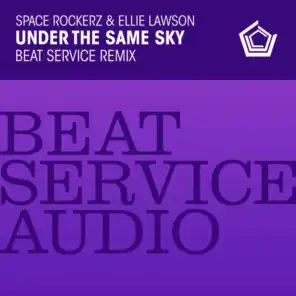 Under The Same Sky (Beat Service Remix)
