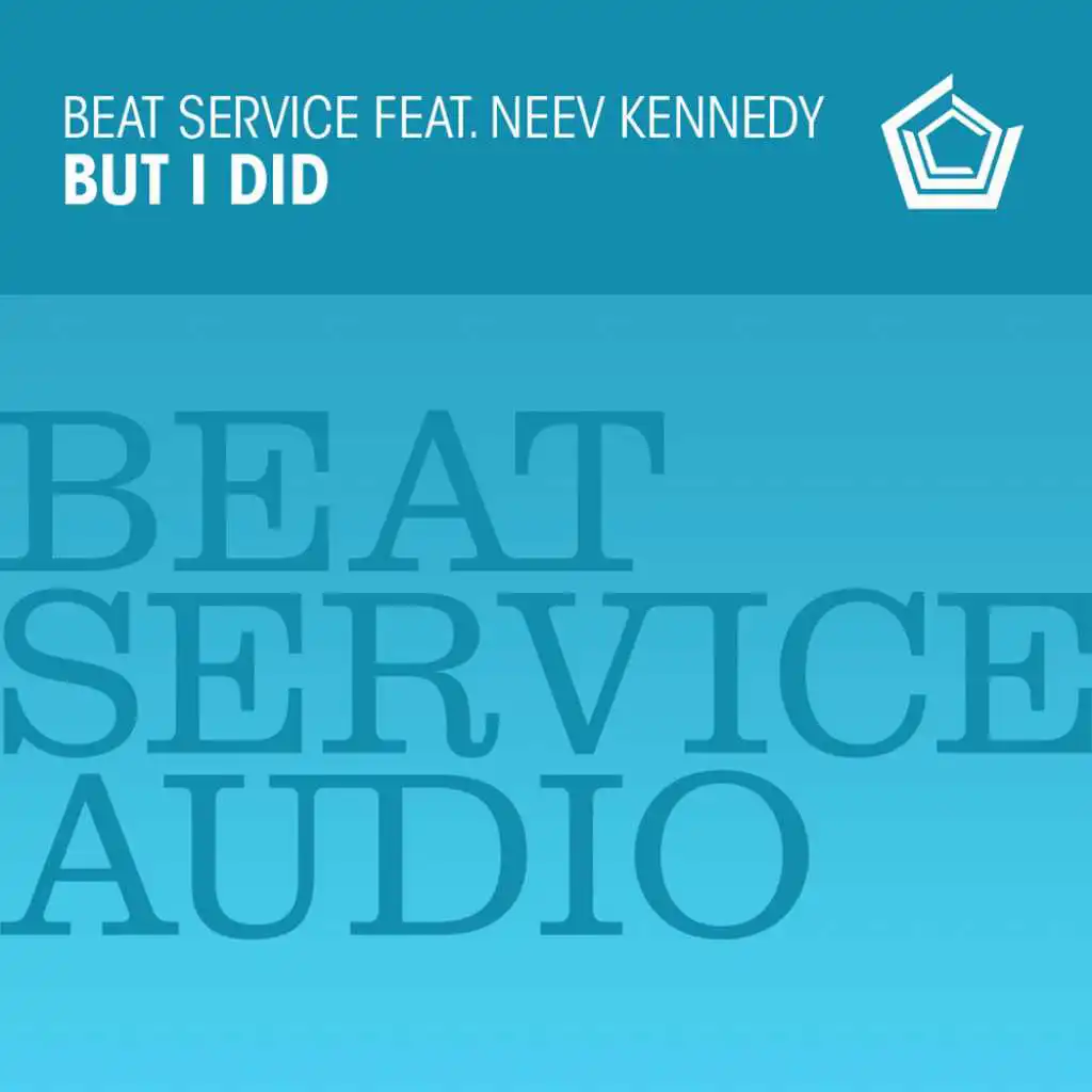 But I Did (feat. Neev Kennedy)