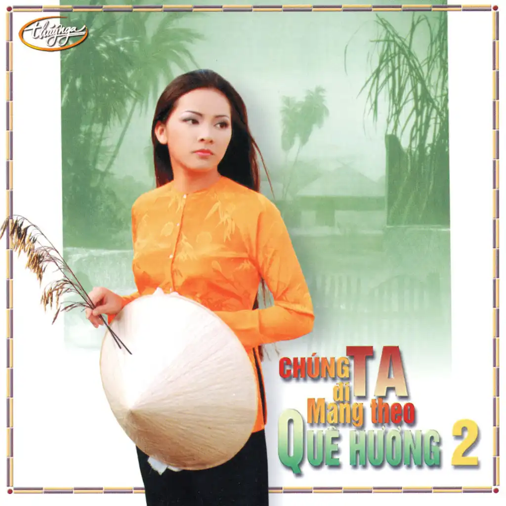 Chúng Ta Đi Mang Theo Quê Hương, Vol. 2