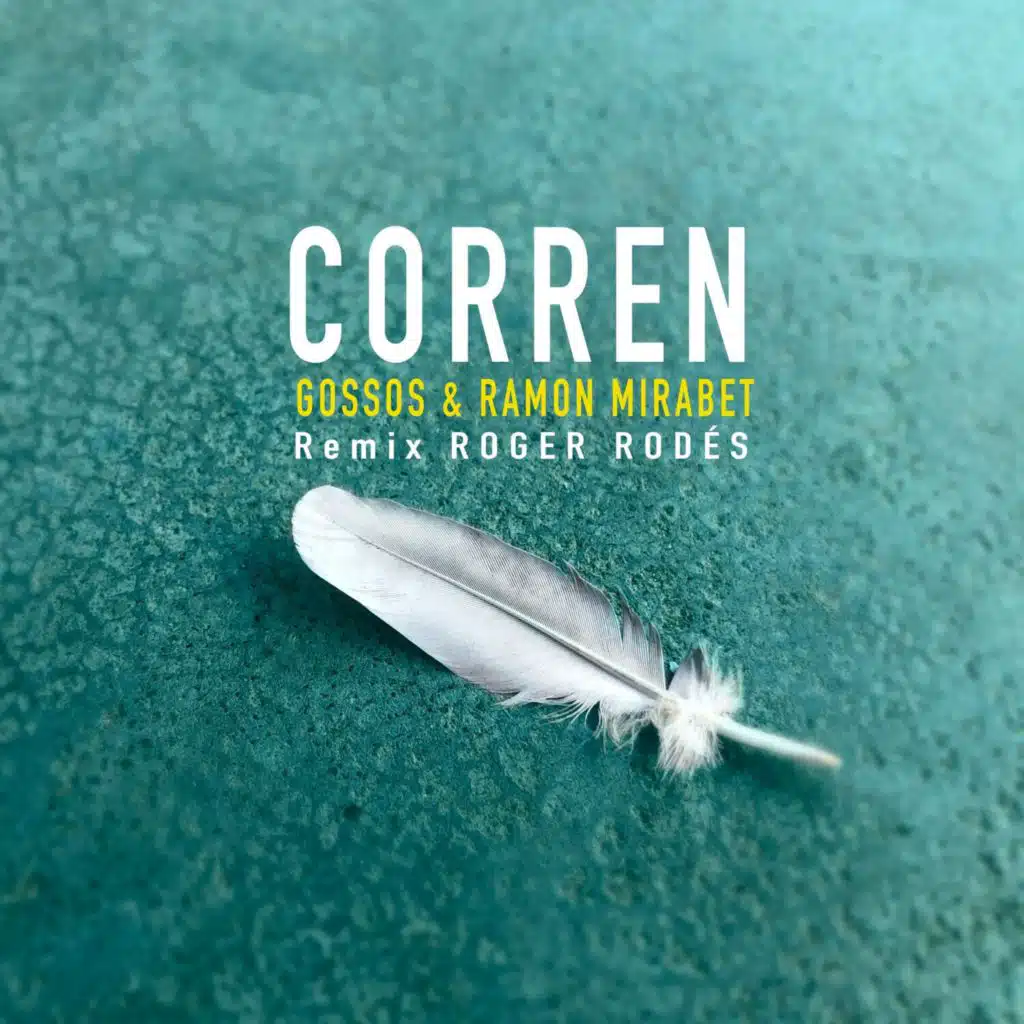 Corren (Remix Roger Rodés) [feat. Roger Rodes]