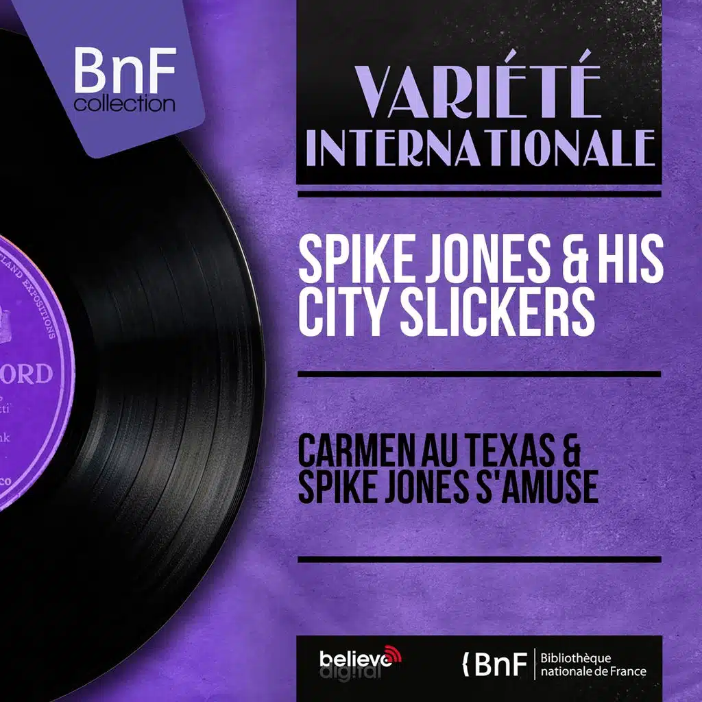 Carmen au Texas & Spike Jones s'amuse (Mono Version)