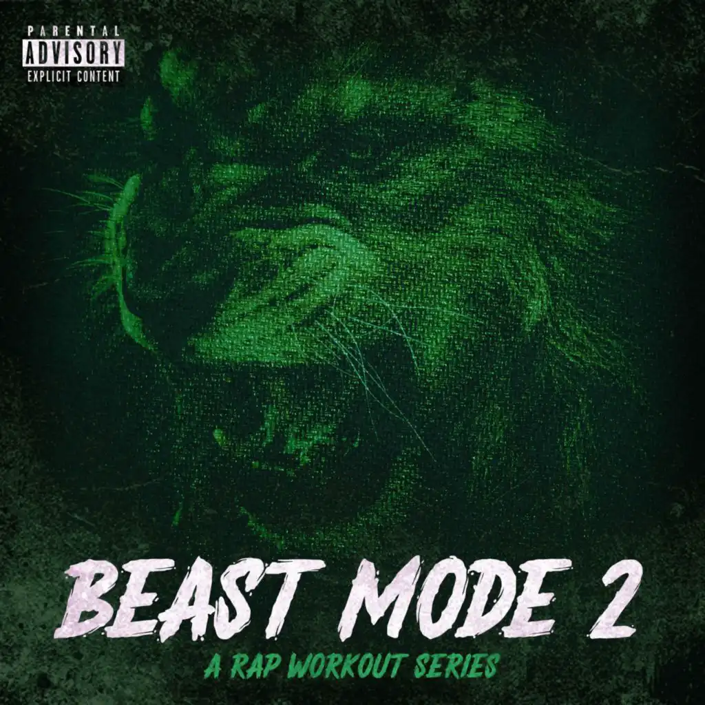 Beast Mode 2 (A Rap Workout Series)