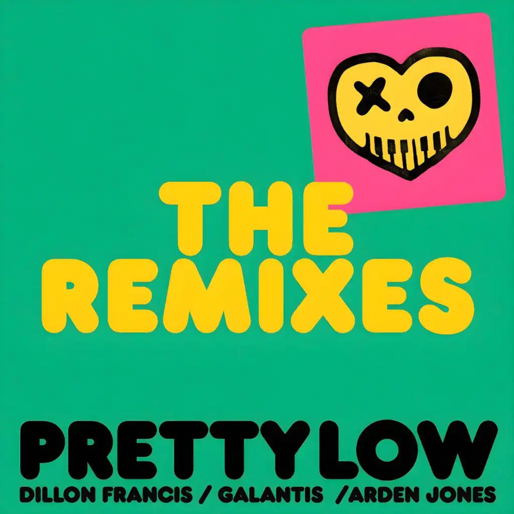 Pretty Low (The Remixes)