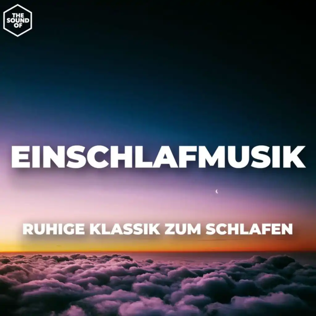 Einschlafmusik - ruhige Klassik zum Schlafen