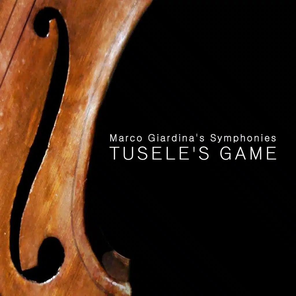Marco Giardina's Symphonies: Tusele's Game