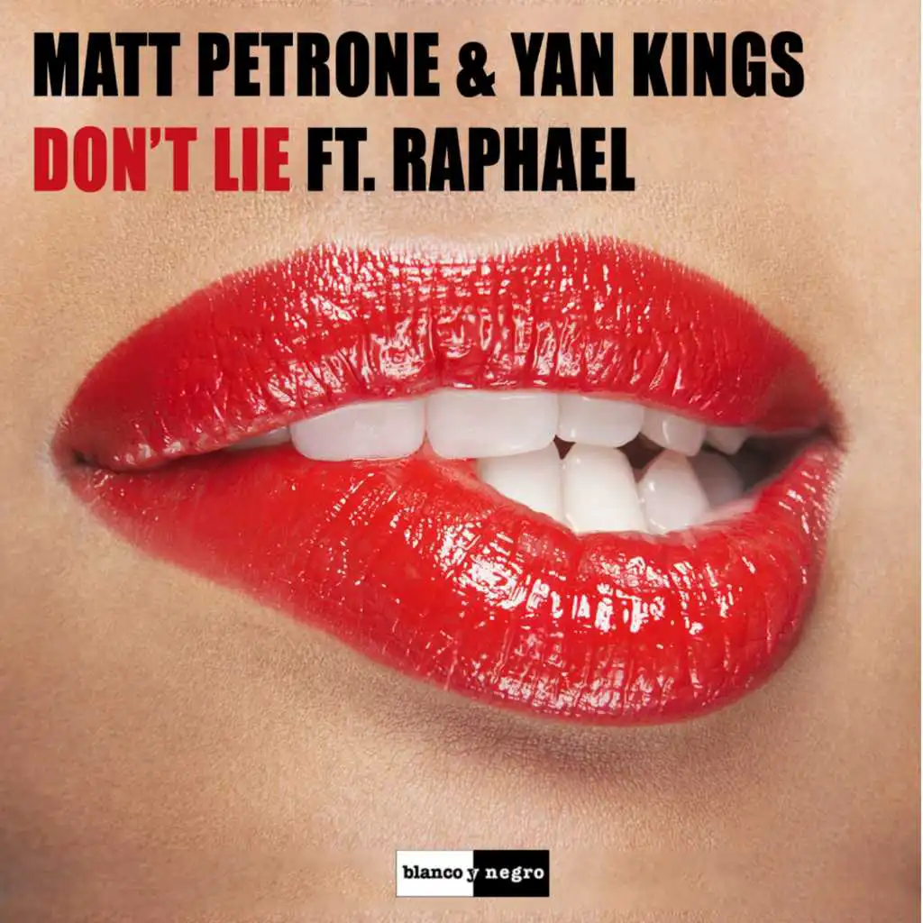 Don't Lie (Radio Edit) [feat. Raphael]