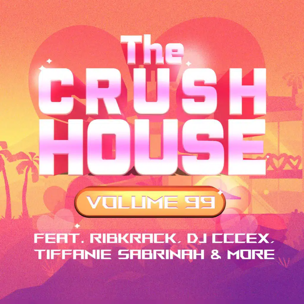 The Crush House, Volume 99 (Original Soundtrack)