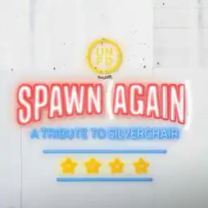 Spawn (Again) : A Tribute to Silverchair
