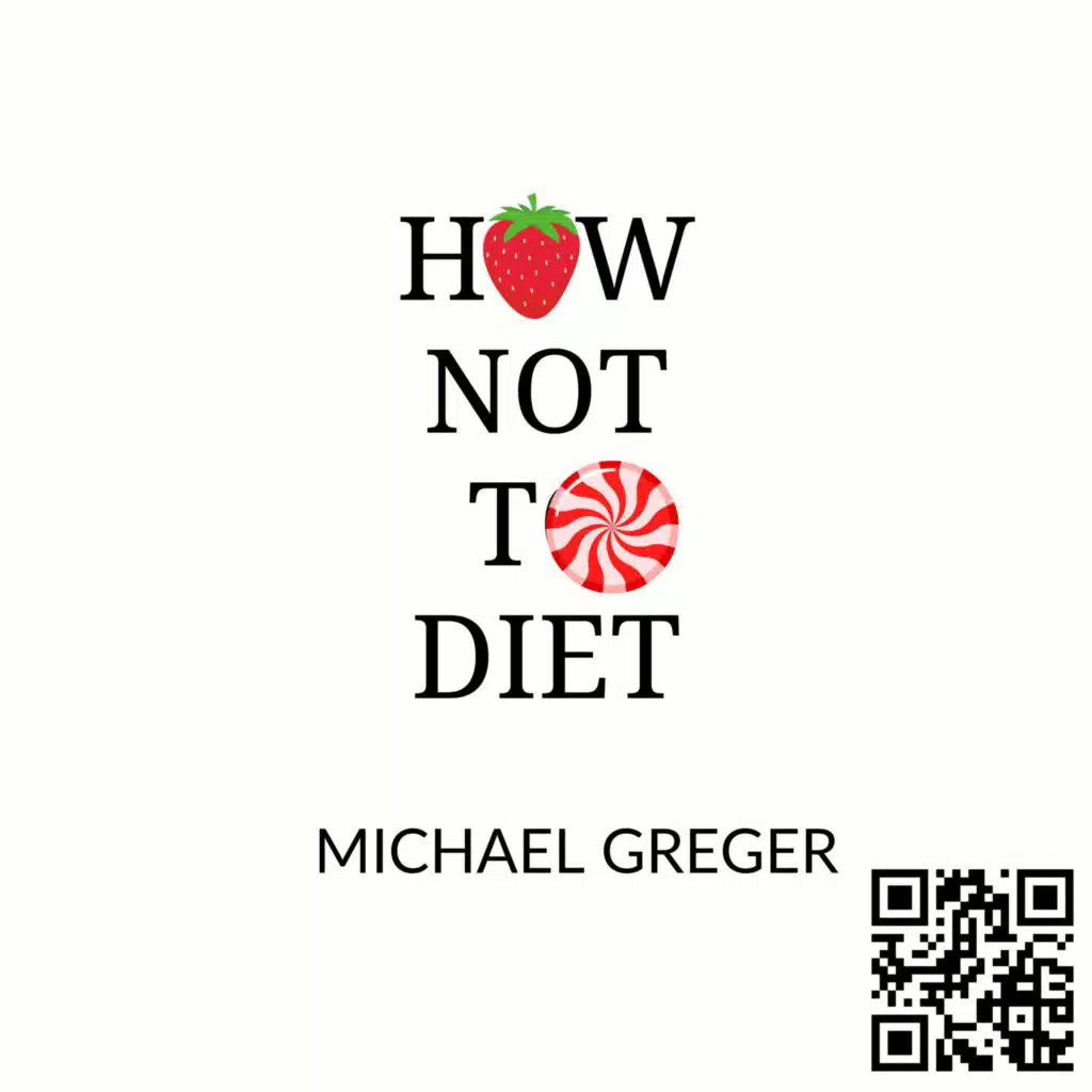 How Not to Diet by Dr Michael Greger Book Summary and Review |&nbsp;Free Audiobook