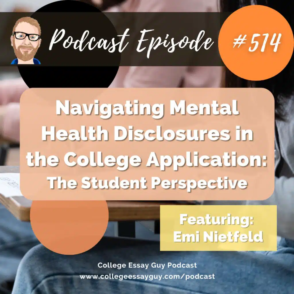 514: Navigating Mental Health Disclosures in the College Application: The Student Perspective