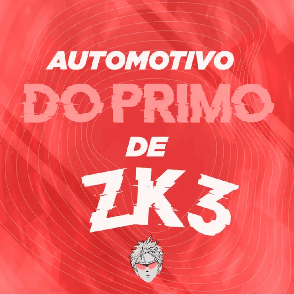 Automotivo do Primo de ZK3 - Slowed