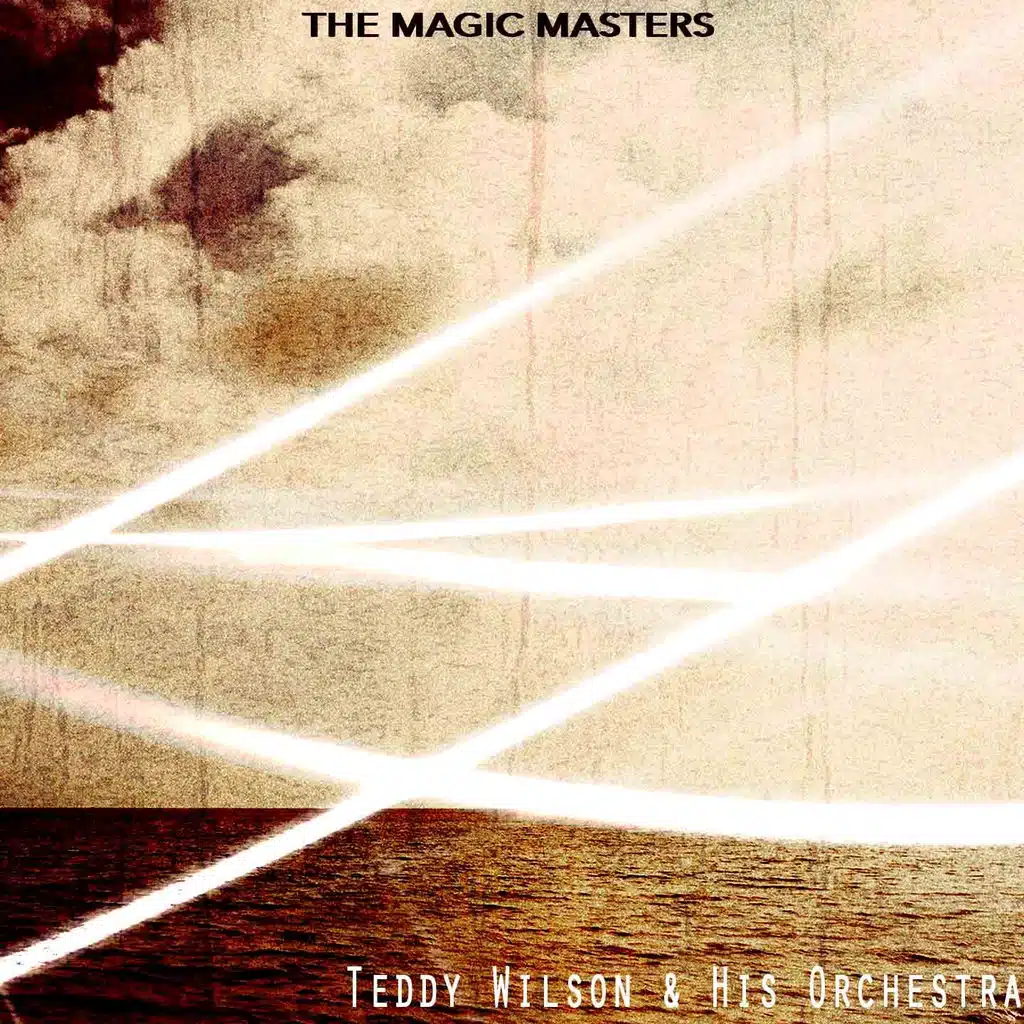 Teddy Wilson & His Orchestra