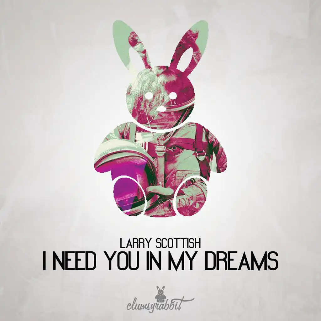 I Need You in My Dreams