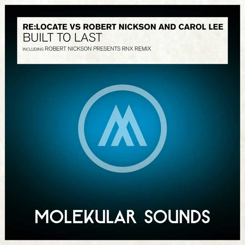 Built To Last (Robert Nickson pres. Rnx Remix)