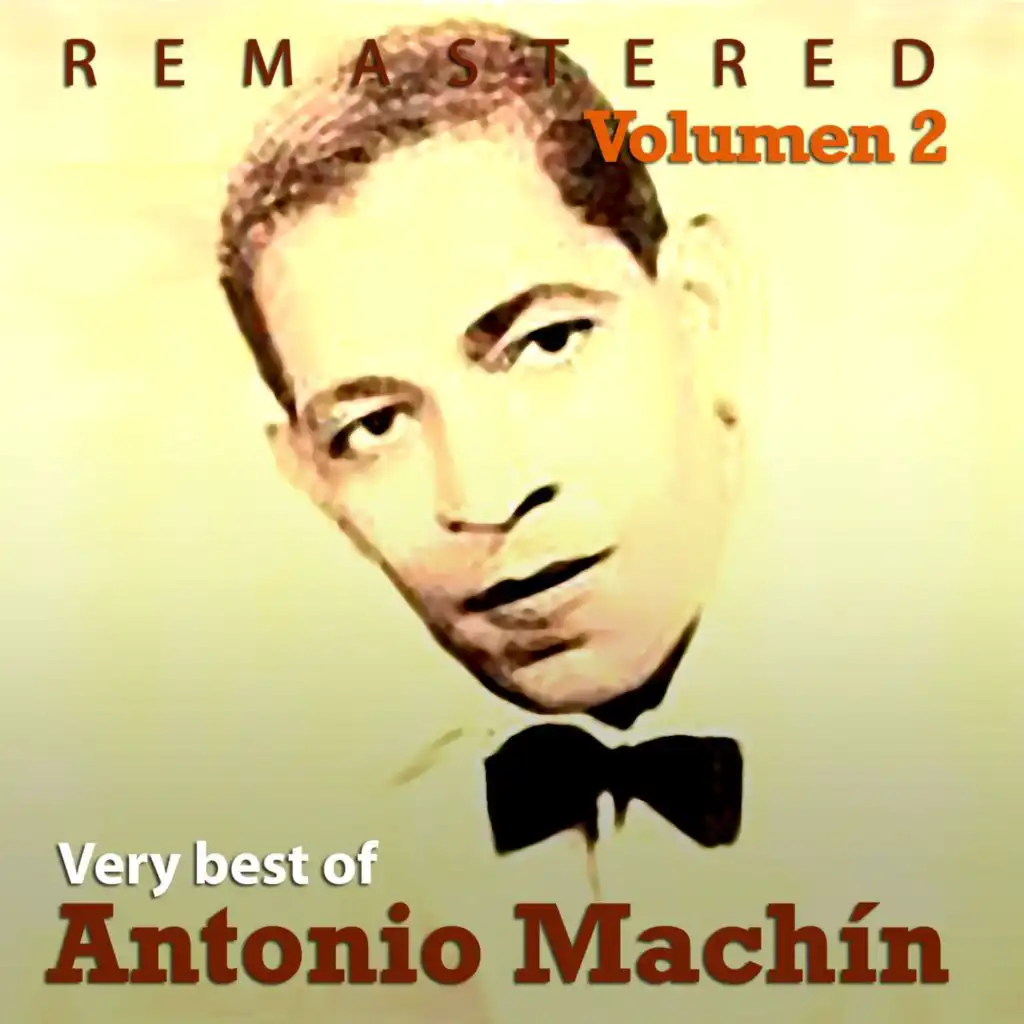 Very Best of Antonio Machín, Vol. 2 (Remastered)