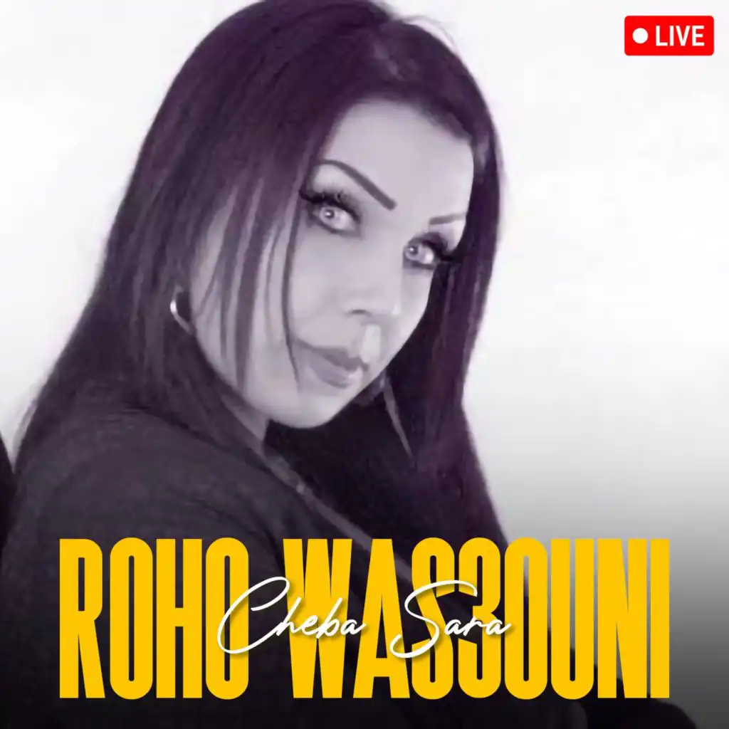 Roho Was3ouni (Live)