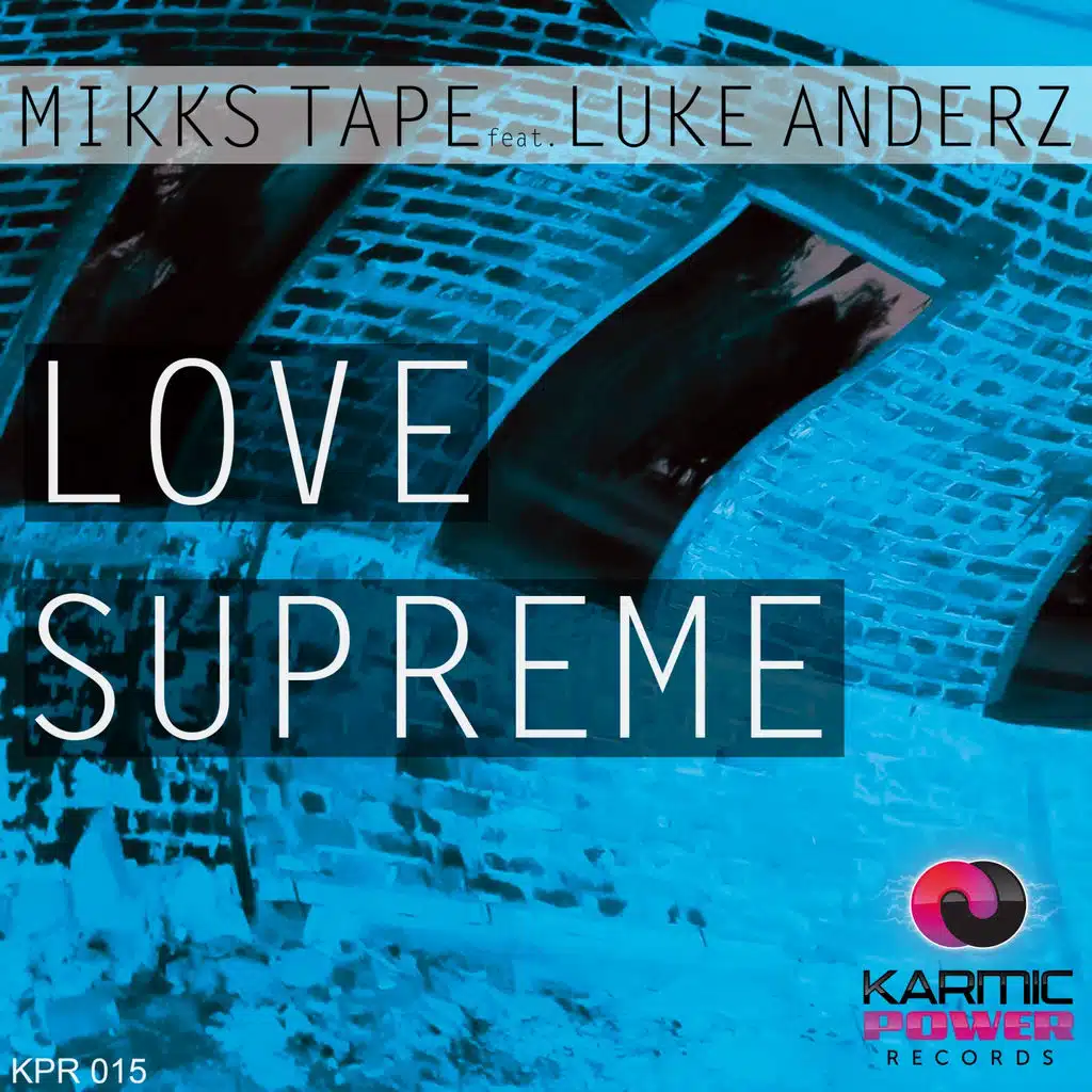 Love Supreme (ft. Luke Anderz)