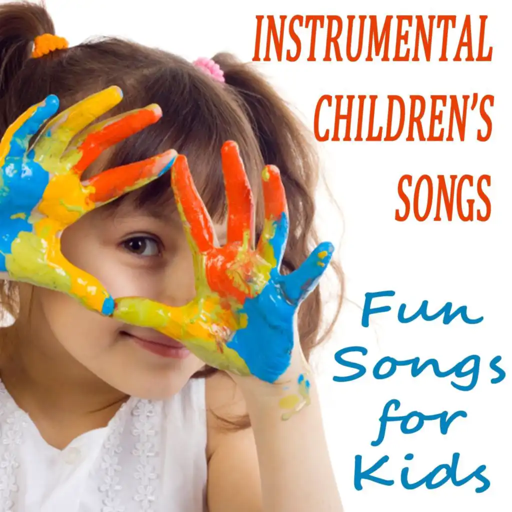 Instrumental Children's Songs: Fun Songs for Kids