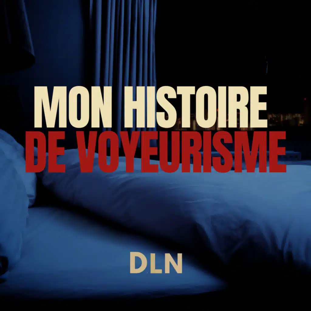 Mon Histoire de Voyeurisme