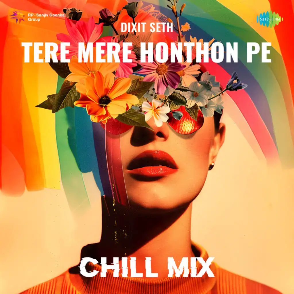 Tere Mere Honthon Pe (Chill Mix)