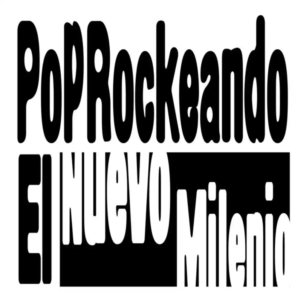 PopRockeando El Nuevo Milenio