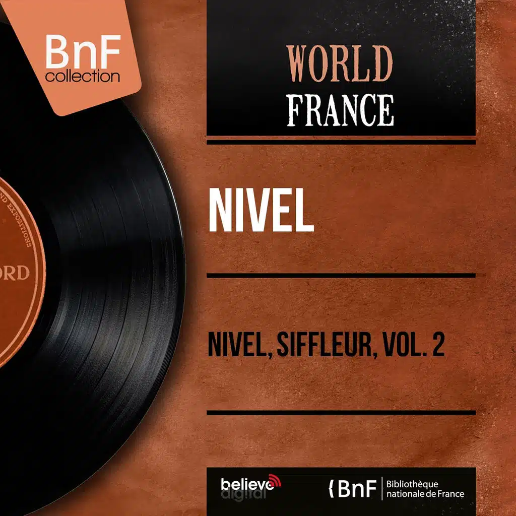 Nivel, siffleur, vol. 2 (Mono Version)