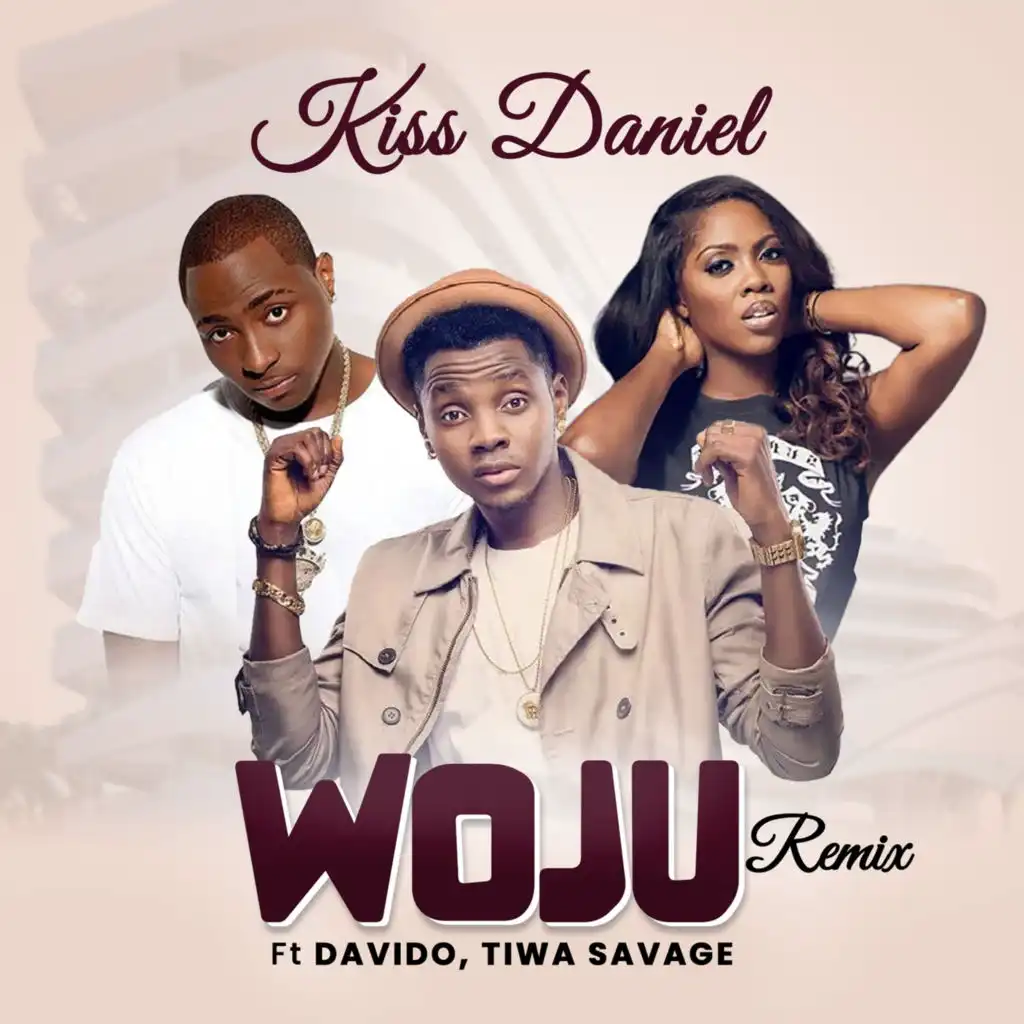 Woju (Remix) [feat. Davido & Tiwa Savage]