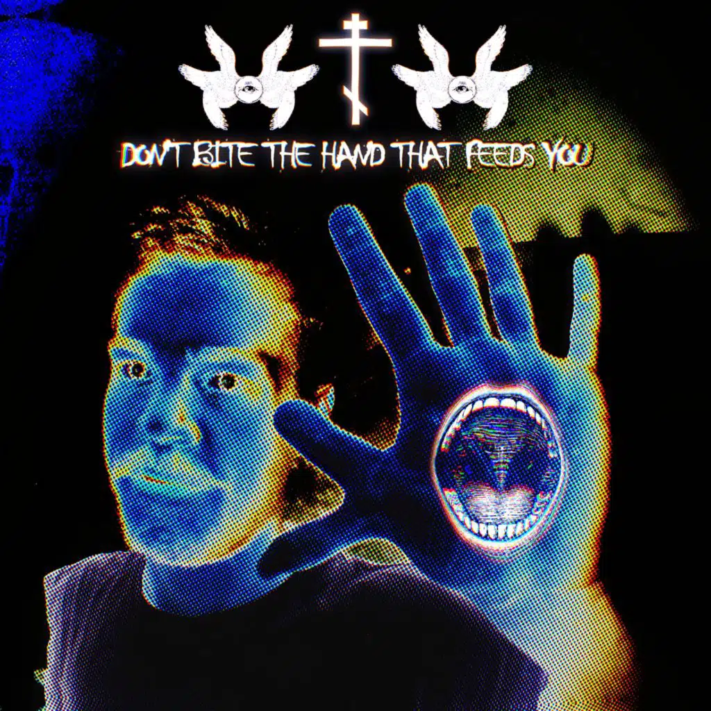 DON'T BITE THE HAND THAT FEEDS YOU