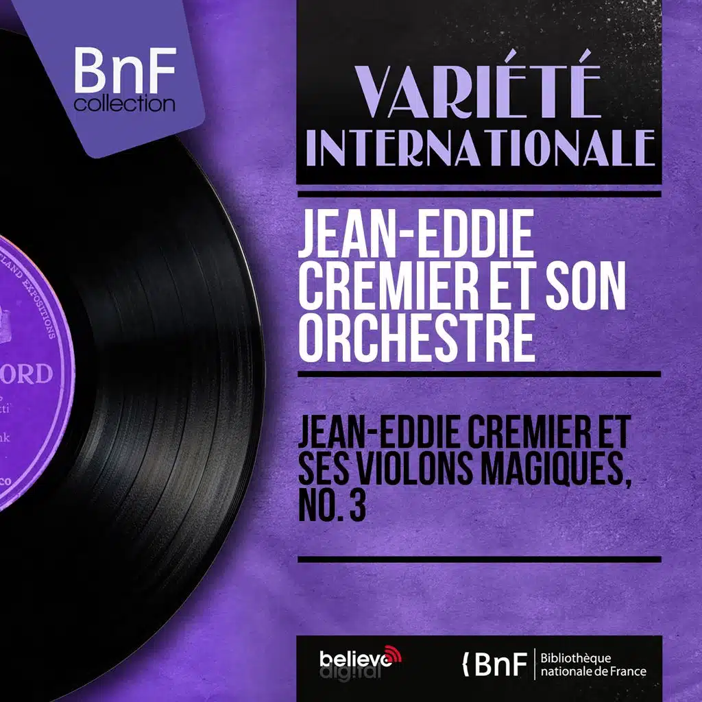 Jean-Eddie Crémier et ses violons magiques, No. 3 (Mono Version)