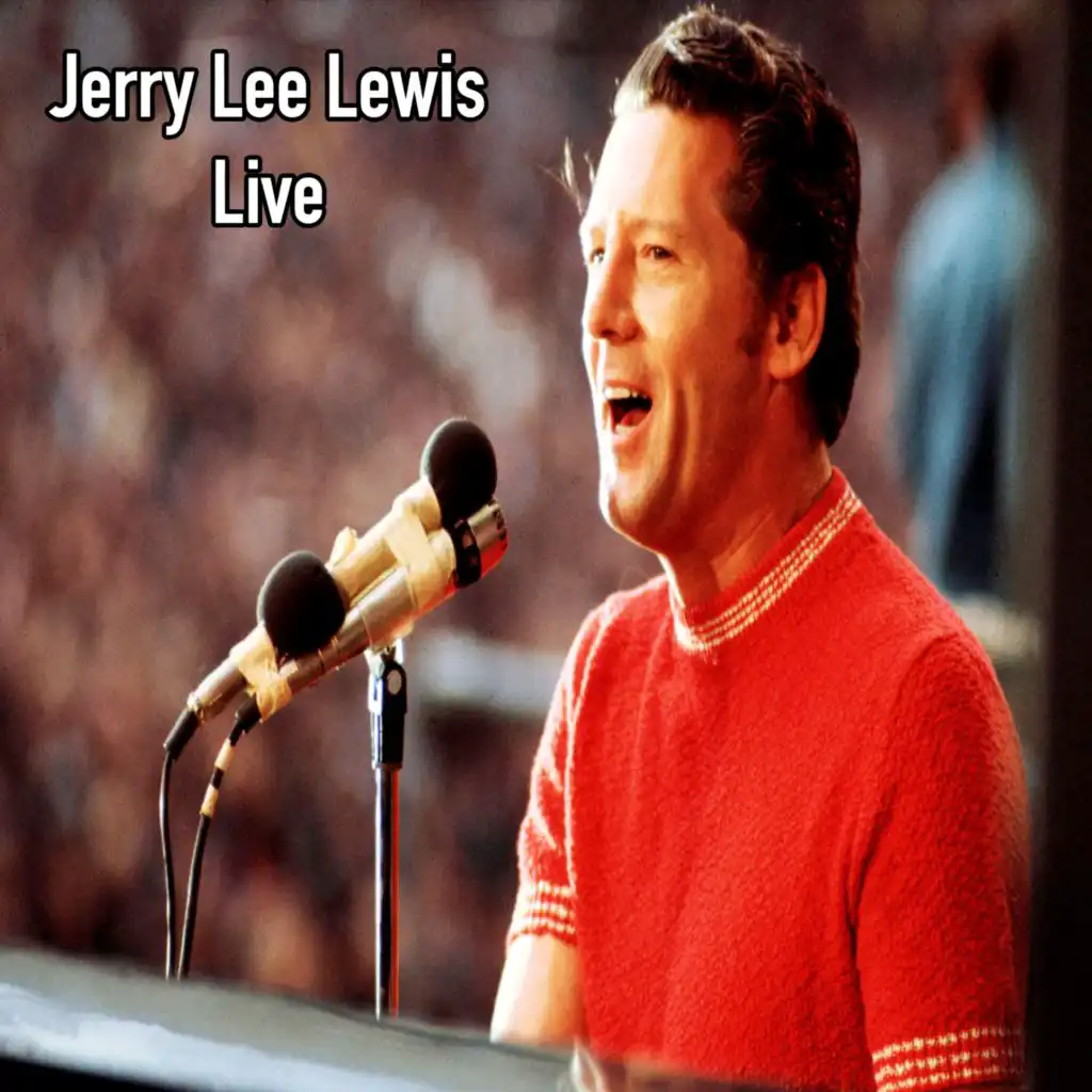Jerry Lee Lewis Live