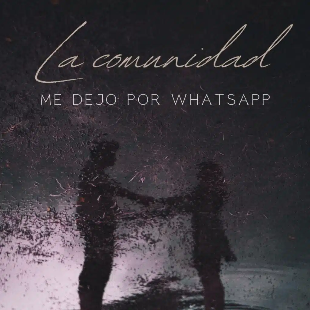 Me dejó por whatsapp